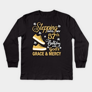 Stepping Into My 57th Birthday With God's Grace & Mercy Bday Kids Long Sleeve T-Shirt